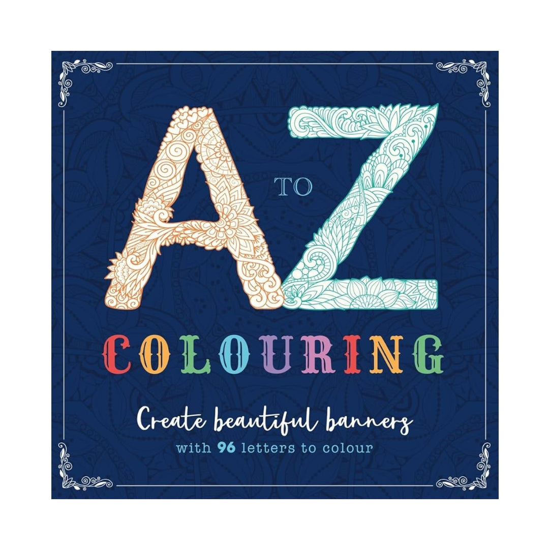 A to Z Create Beautiful Banners Colouring Book